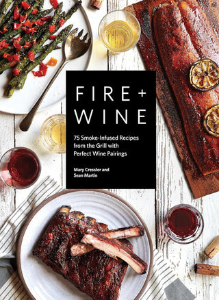 Fire + Wine Cookbook