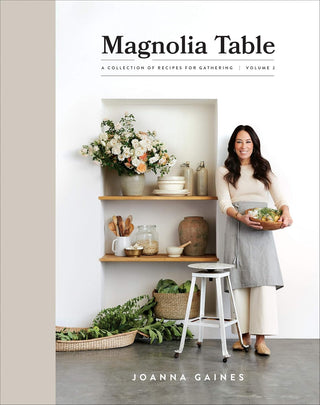 Magnolia Table, Volume 2: A Collection for Recipes for Gathering